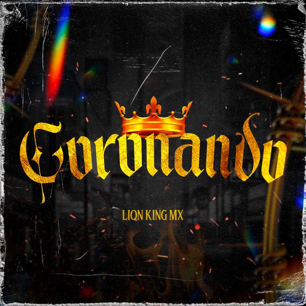 CORONANDO (feat. Ldo2l) (Explicit)