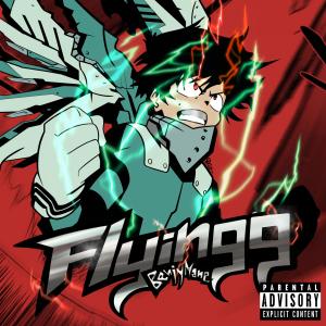 收聽Benjy Mane的Flyingg (Explicit)歌詞歌曲