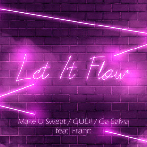 Album Let It Flow from Make U Sweat