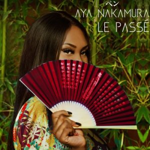 Aya Nakamura的專輯Le passé