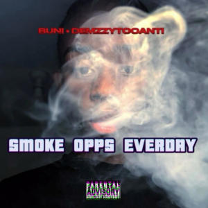 Buni的專輯Smoke Opps Everyday (feat. Buni) [Explicit]