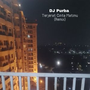 Listen to Terjerat Cinta Matimu (Remix Version) song with lyrics from DJ Purba