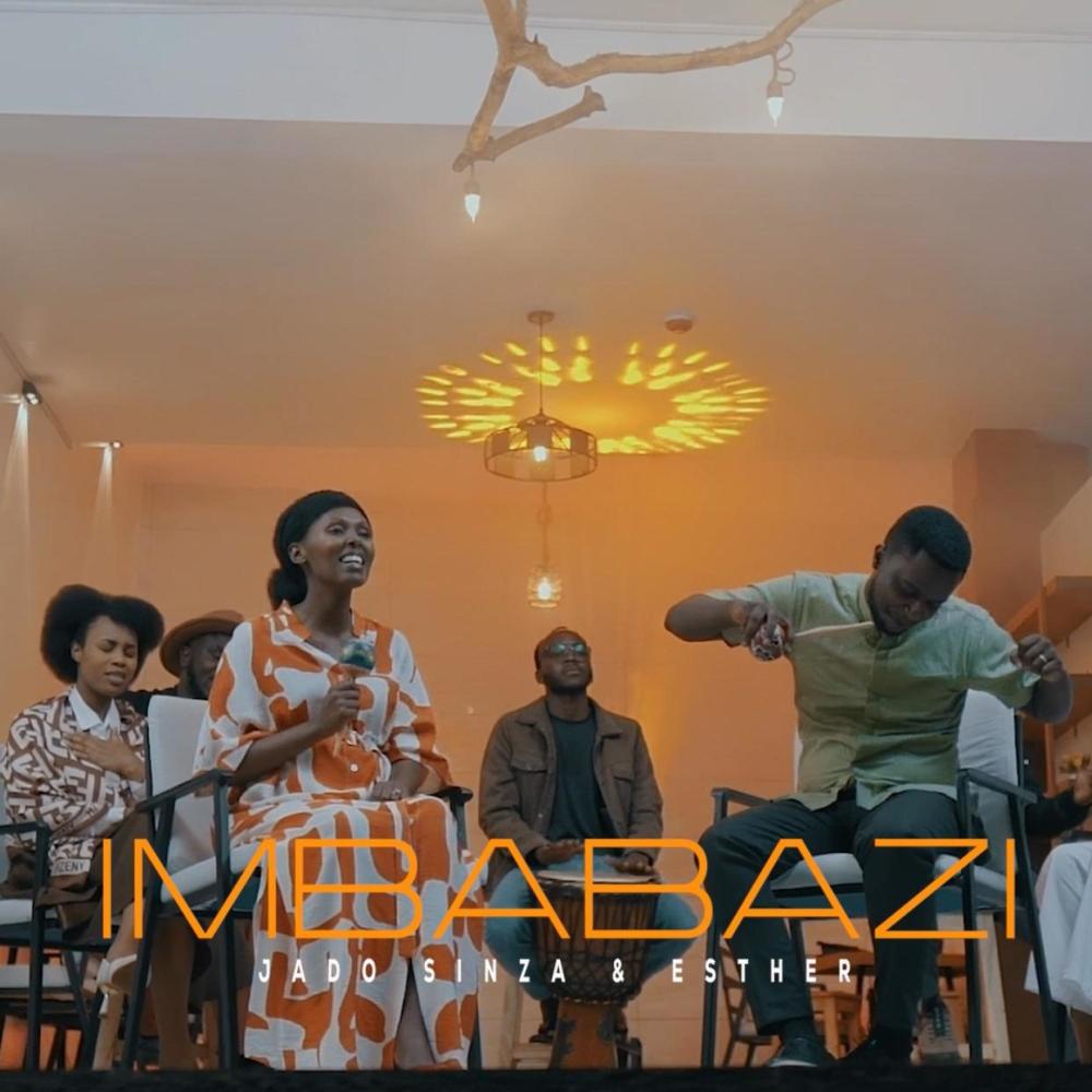 Imbabazi (Jado Sinza & Esther)
