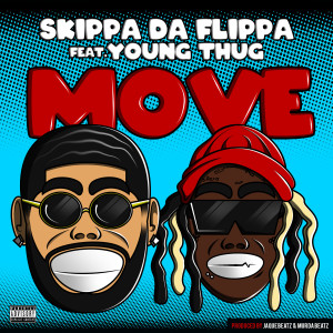 Skippa Da Flippa的專輯Move (feat. Young Thug)