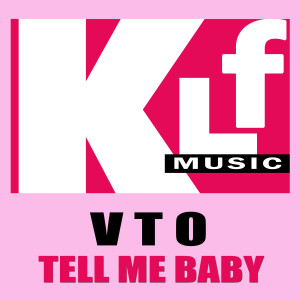 Listen to Tell Me Baby song with lyrics from VTO