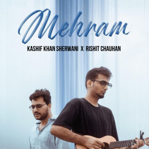 Rishit Chauhan的專輯Mehram
