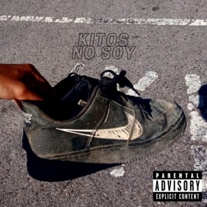 อัลบัม No soy (Explicit) ศิลปิน Kitos