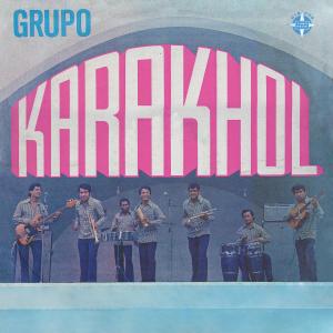 Grupo Karakhol的專輯Grupo Karakhol
