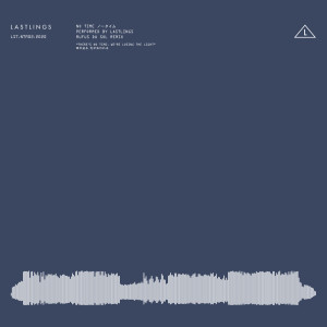 收聽Lastlings的No Time (RÜFÜS DU SOL Remix)歌詞歌曲