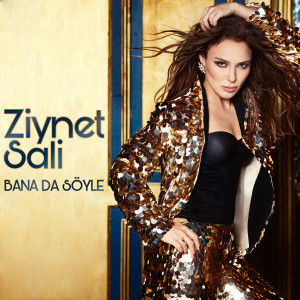 อัลบัม Bana da Söyle ศิลปิน Ziynet Sali