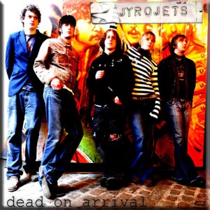 ดาวน์โหลดและฟังเพลง Dead on Arrival พร้อมเนื้อเพลงจาก Jyrojets