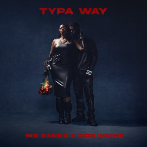 Album Typa Way (Explicit) oleh Tion Wayne