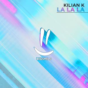 收聽Kilian K的La La La歌詞歌曲
