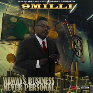 Always Business Never Personal (Explicit) dari 9 Milli