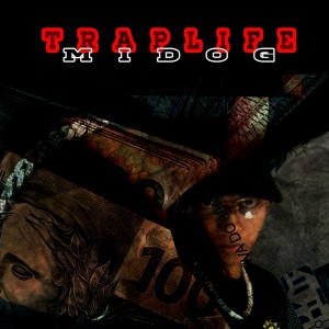 Album Traplife (Explicit) from Midog