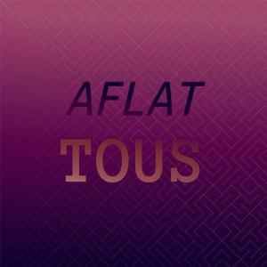 Various的专辑Aflat Tous
