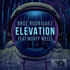 Broz Rodriguez的专辑Elevation (feat. Monty Wells)