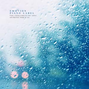 อัลบัม The Love Of Last Love That Flows Through The Rain (Emotional Piano) (Nature Ver.) ศิลปิน Various Artists