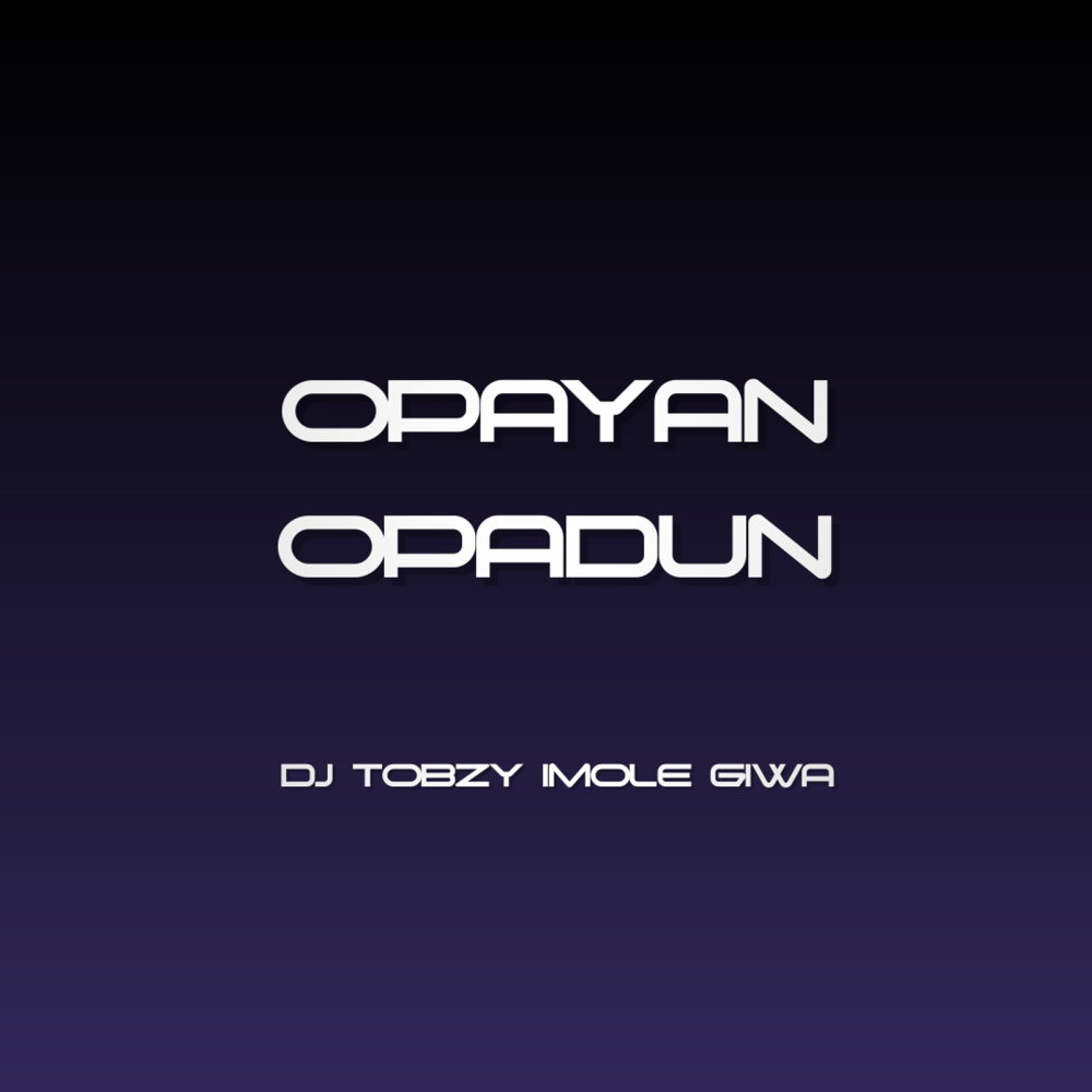 Opayan Opadun (Explicit)