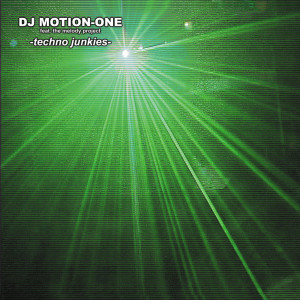 Listen to Techno Junkies (Hard Mix) song with lyrics from DJ Motion-One