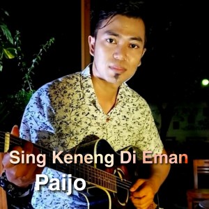 Album Sing Keneng Di Eman oleh Paijo