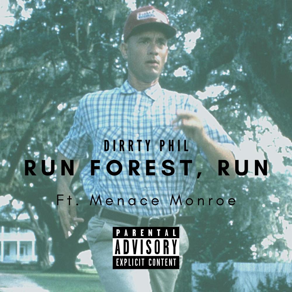 Run Forest, Run (feat. Menace Monroe) (Explicit)