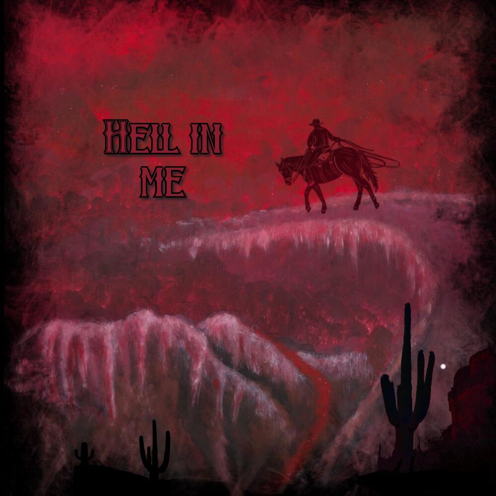Hell In Me (Explicit)