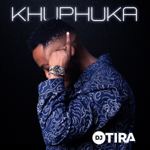 Khuphuka dari DJ Tira