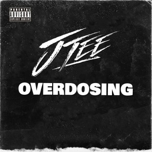 Album Overdosing (Explicit) from Jtee