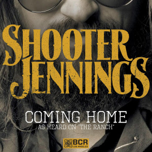 收聽Shooter Jennings的Coming Home歌詞歌曲