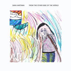 收聽Sara Hartman的From The Other Side Of The World歌詞歌曲