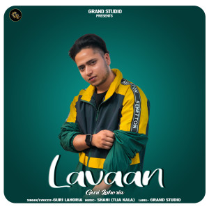 Listen to Lavaan song with lyrics from Guri Lahoria