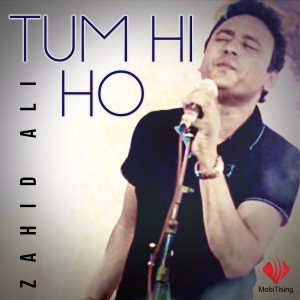ดาวน์โหลดและฟังเพลง Tum Hi Ho (其他) พร้อมเนื้อเพลงจาก Zahid Ali