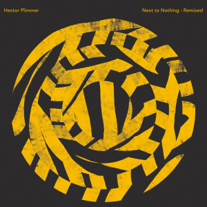 Next to Nothing Remixed dari Hector Plimmer