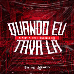 Album Quando Eu Tava Lá (Explicit) from MC Bob Boladão