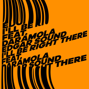 收听Edgar Sound的I'll Be Right There歌词歌曲