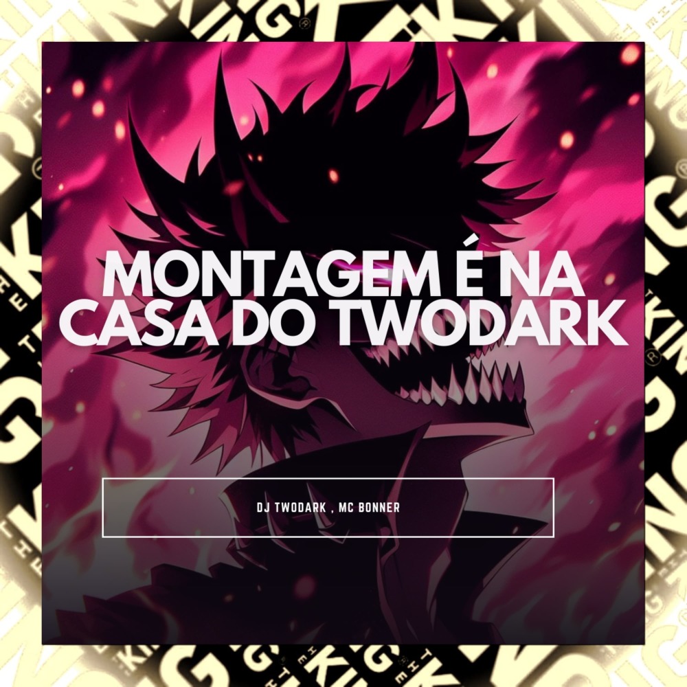 Montagem É na Casa do Twodark (Explicit)