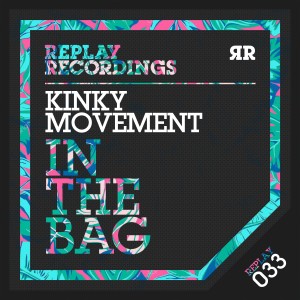 อัลบัม In the Bag ศิลปิน Kinky Movement