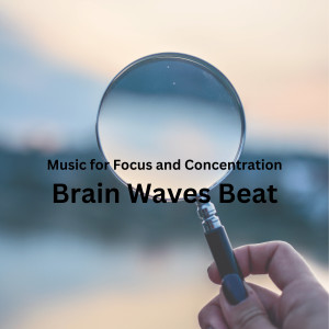 Album Music for Focus and Concentration: Brain Waves Beat from Healing Frequencies