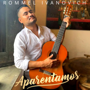 Listen to Aparéntamos song with lyrics from Rommel Ivanovich