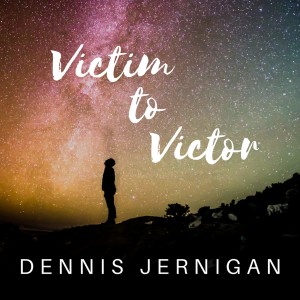 Dennis Jernigan的專輯Victim to Victor