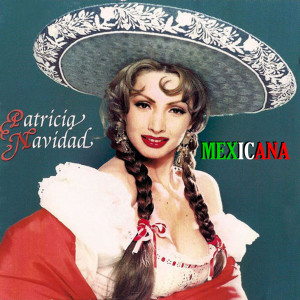 Album Mexicana from Patricia Navidad