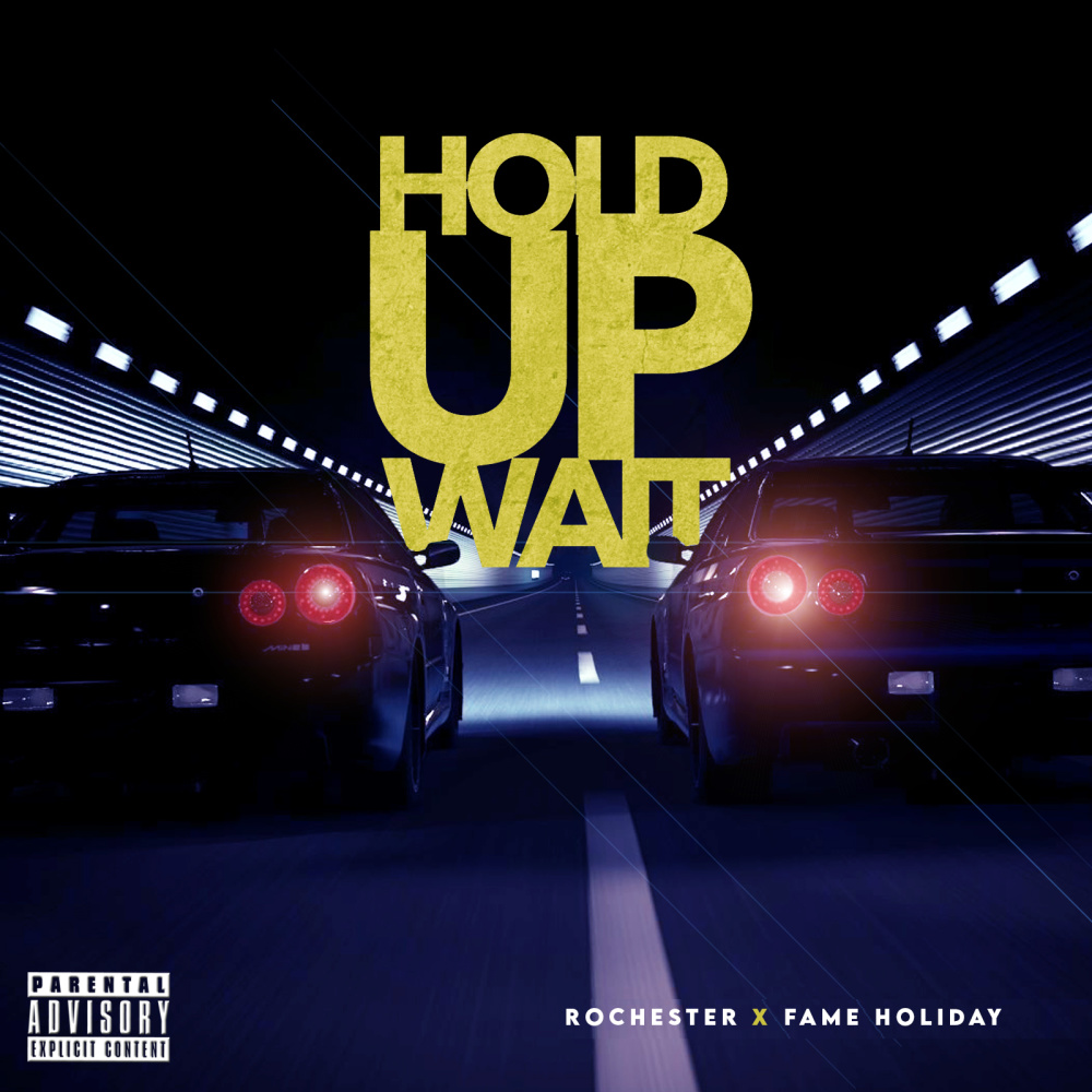 Hold up, Wait! (Explicit)