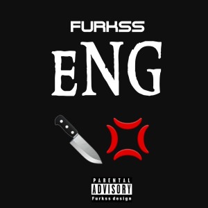 Album Eng (Explicit) oleh Furkss