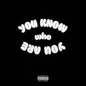 อัลบัม You Know who You Are (Explicit) ศิลปิน Jaycee