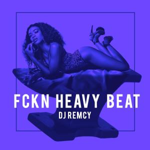 Listen to Fckn Heavy Beat (Instrumental) song with lyrics from DJ Remcy