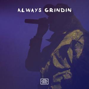 Album Always Grindin (Instrumental) oleh ChrisJames
