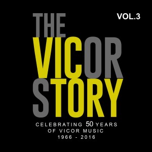 อัลบัม The Vicor Story: Celebrating 50 Years Of Vicor Music, Vol. 3 ศิลปิน Various