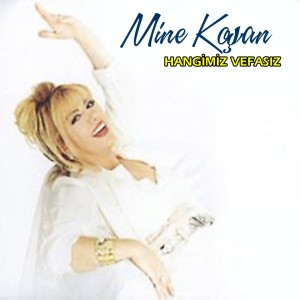 Album Hangimiz Vefasız from Mine Kosan