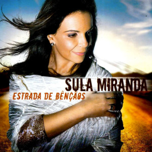 Sula Miranda的專輯Estrada de Bençãos
